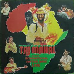 Taj Mahal : Live (With the International Rhythm Band)